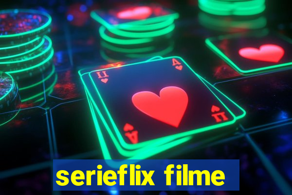 serieflix filme